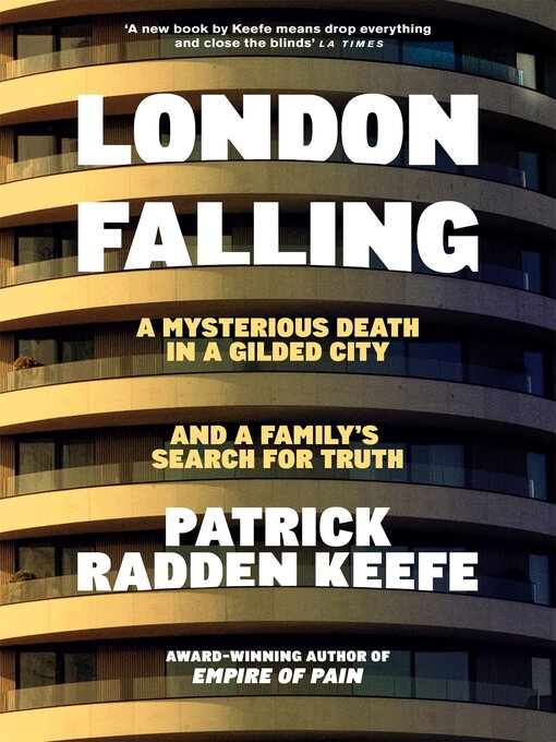 Title details for London Falling by Patrick Radden Keefe - Wait list